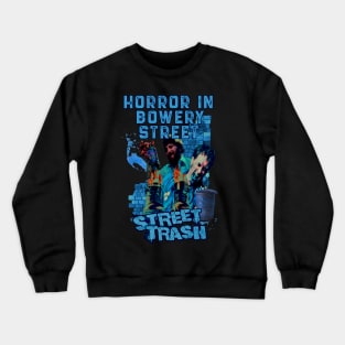 Horror In Bowery Street (Version 1) Crewneck Sweatshirt